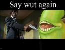 Thumbnail of saywutagain.jpg